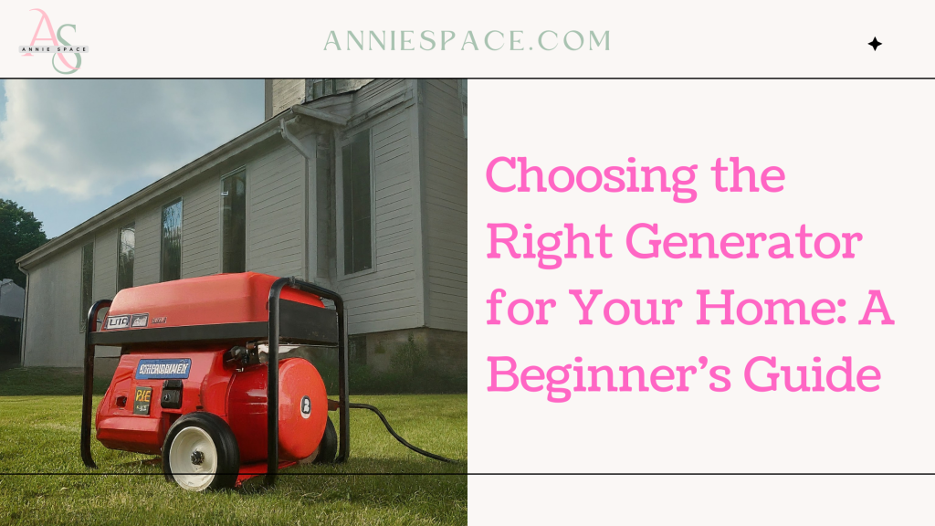 Choosing the Right Generator for Your Home: A Beginner's Guide