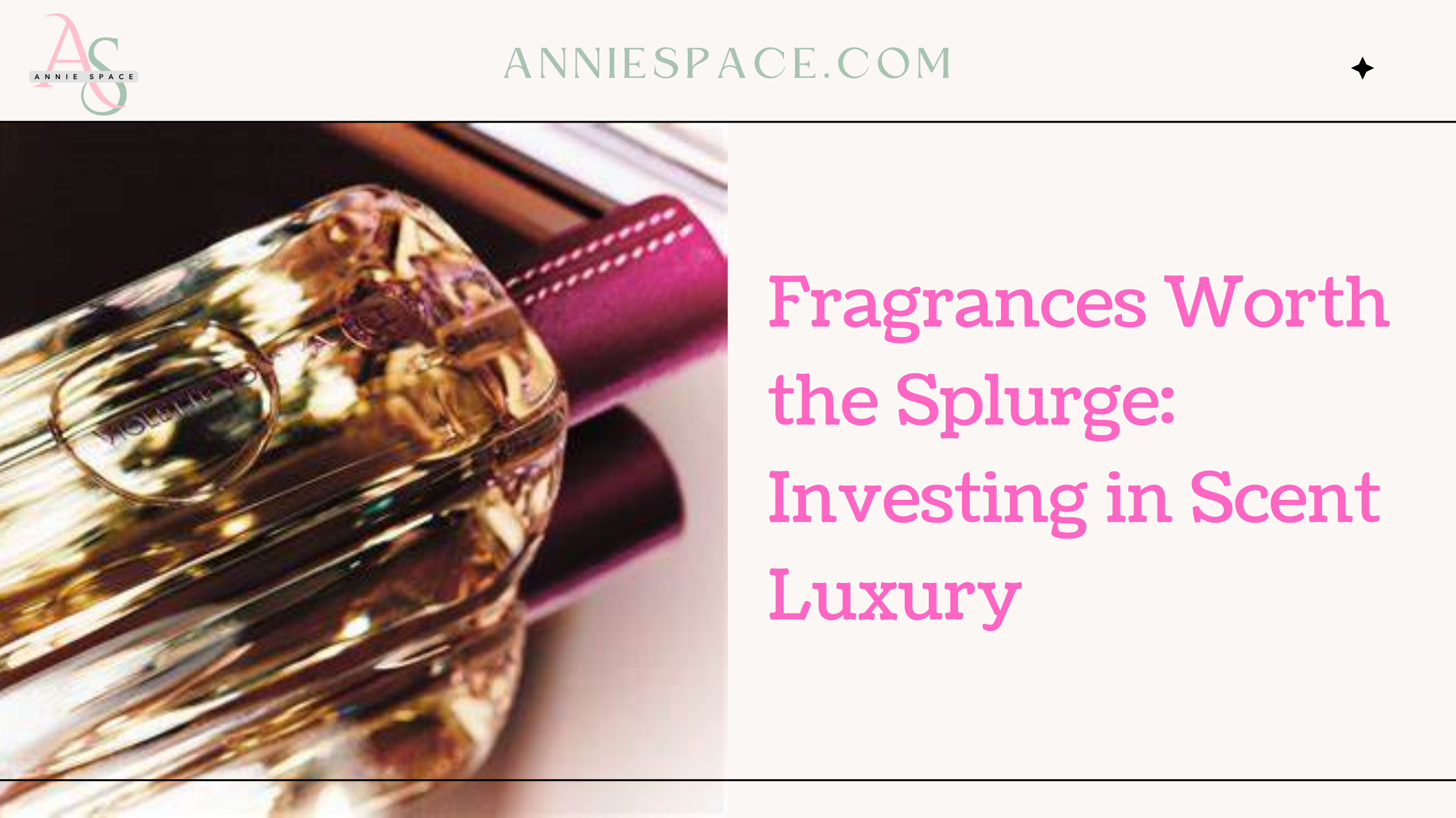 Fragrances Worth the Splurge: Investing in Scent Luxury