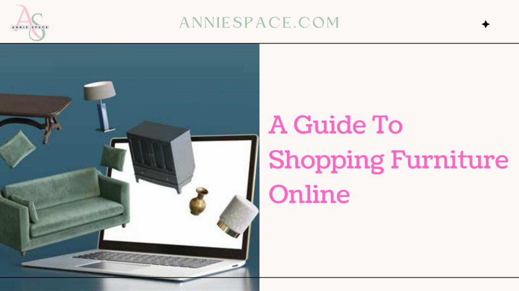 A Guide To Shopping Furniture Online