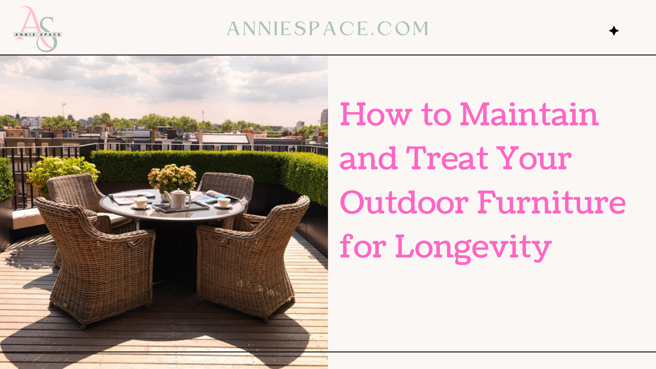 How to Maintain and Treat Your Outdoor Furniture for Longevity