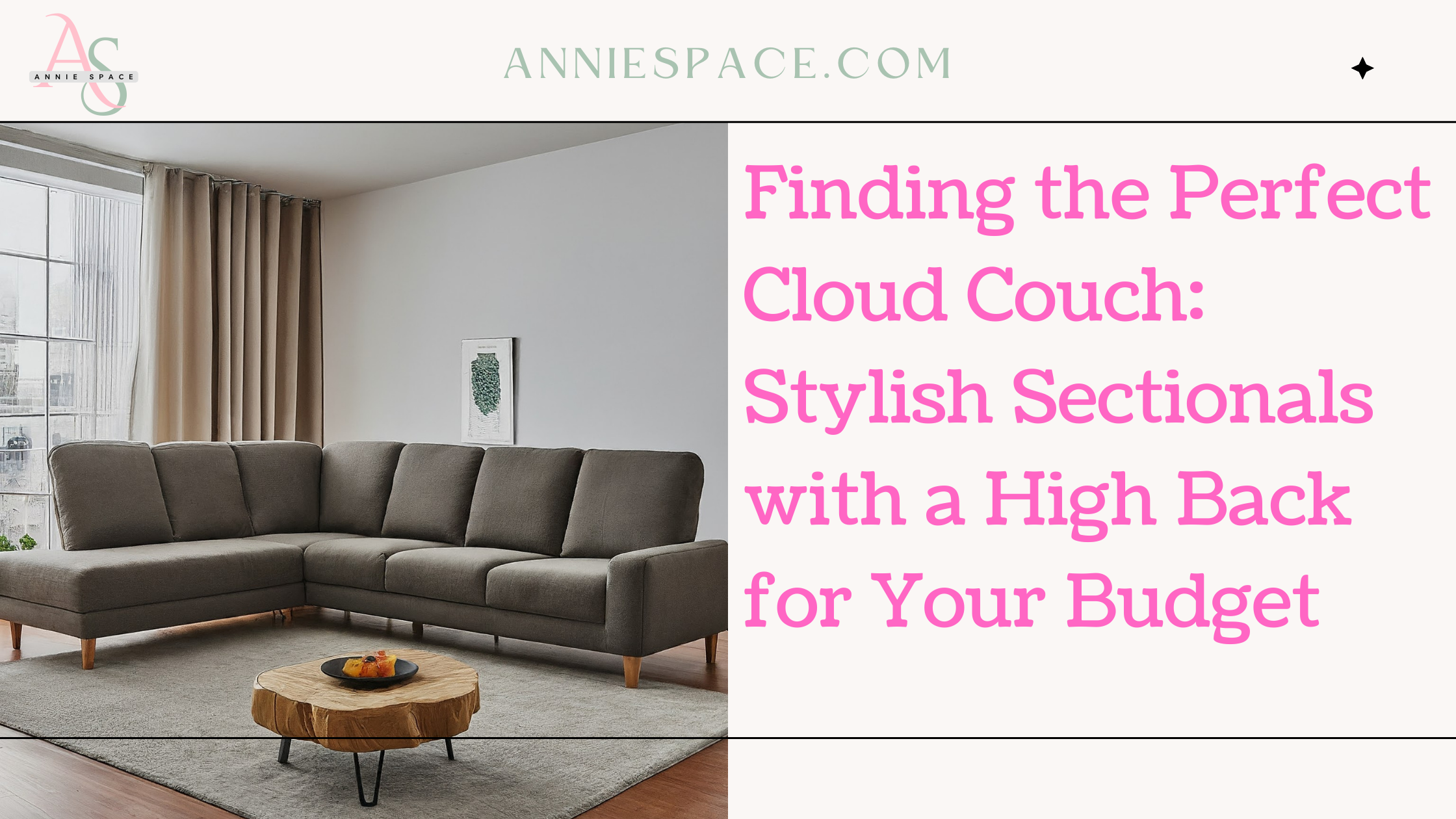 Finding the Perfect Cloud Couch: Stylish Sectionals with a High Back for Your Budget