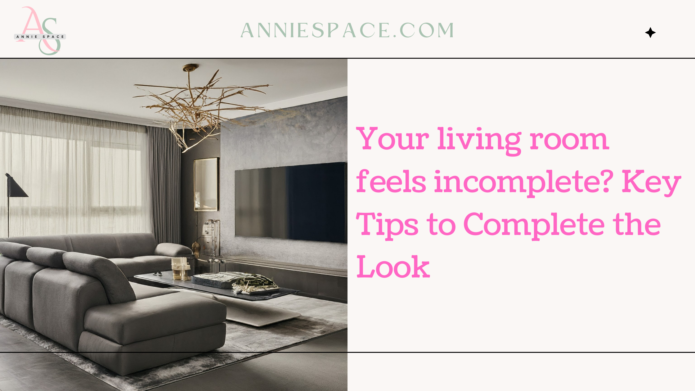 Your living room feels incomplete? Key Tips to Complete the Look