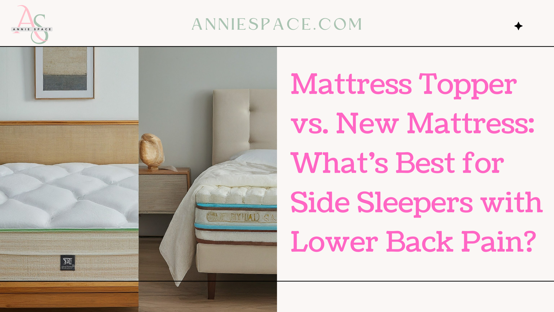 Mattress Topper vs. New Mattress: What’s Best for Side Sleepers with Lower Back Pain?