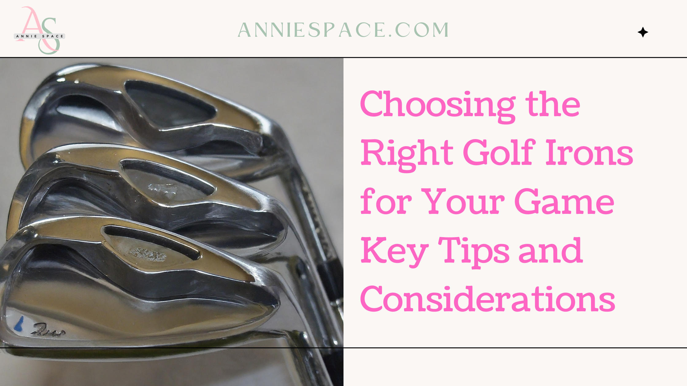 Choosing the Right Irons for Your Game: Key Tips and Considerations