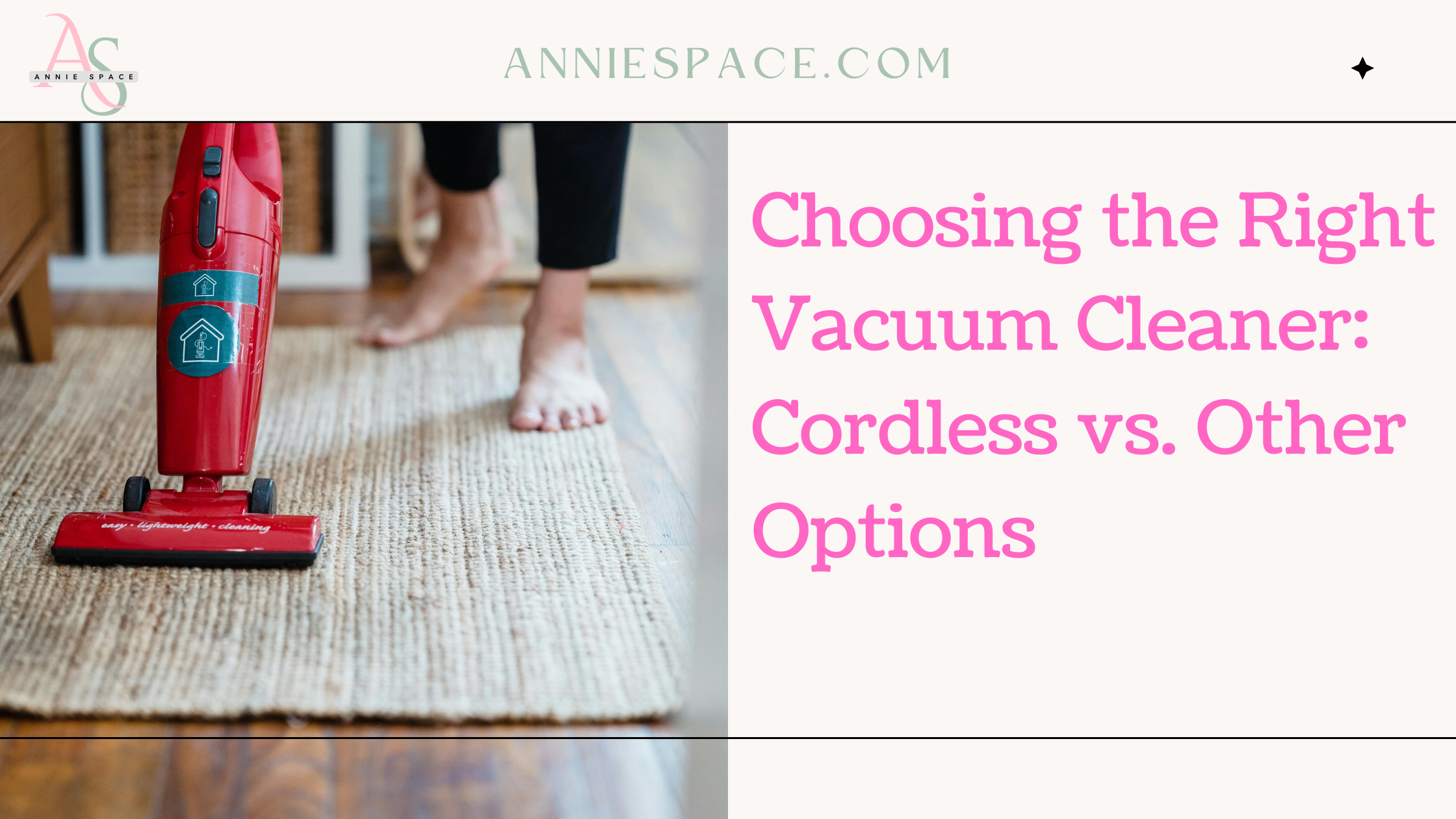 Choosing the Right Vacuum Cleaner: Cordless vs. Other Options