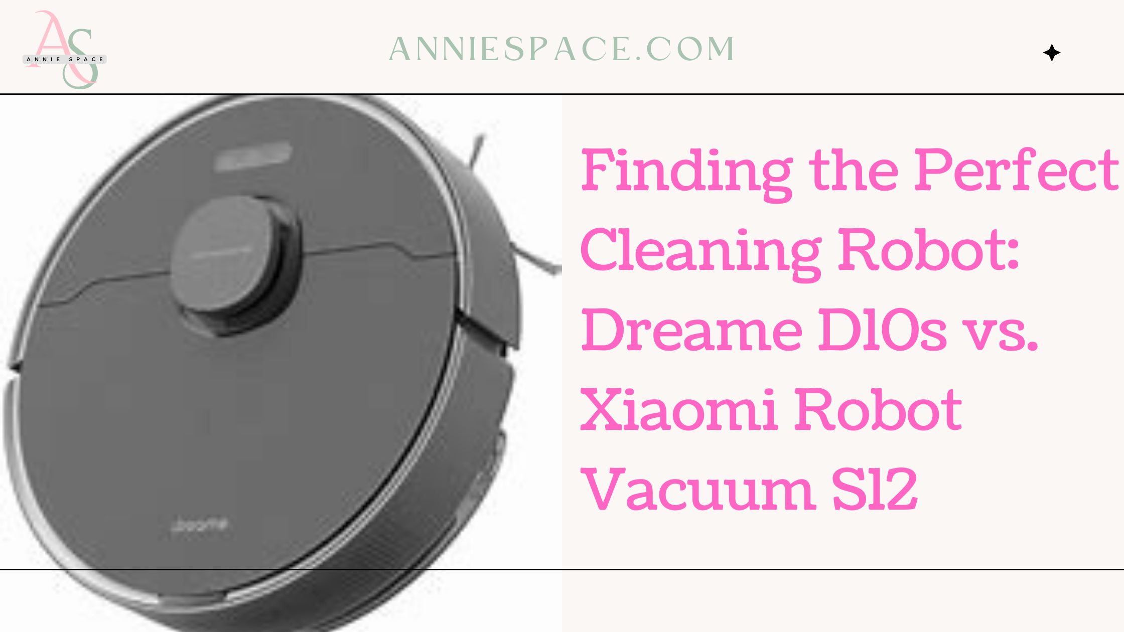 Finding the Perfect Cleaning Robot: Dreame D10s vs. Xiaomi Robot Vacuum S12