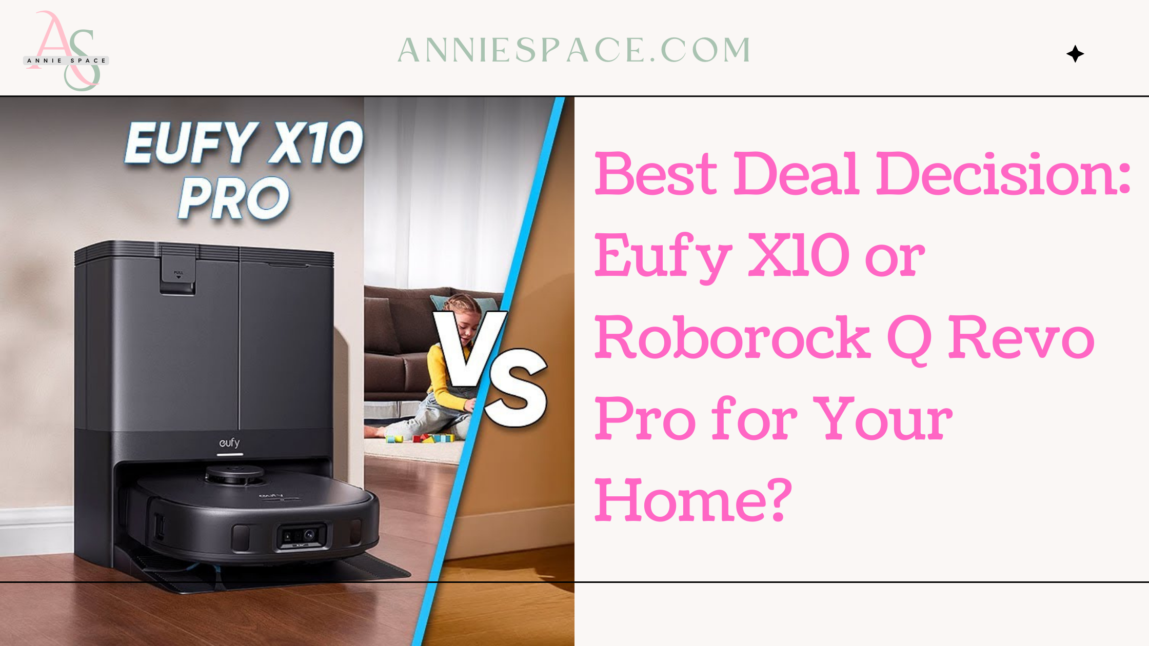 Best Deal Decision: Eufy X10 or Roborock Q Revo Pro for Your Home?