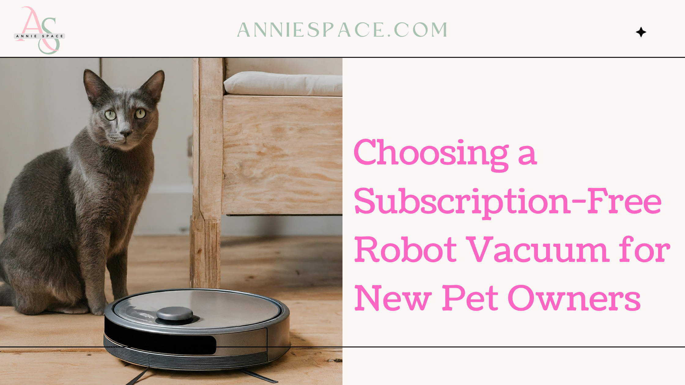 Choosing a Subscription-Free Robot Vacuum for New Pet Owners