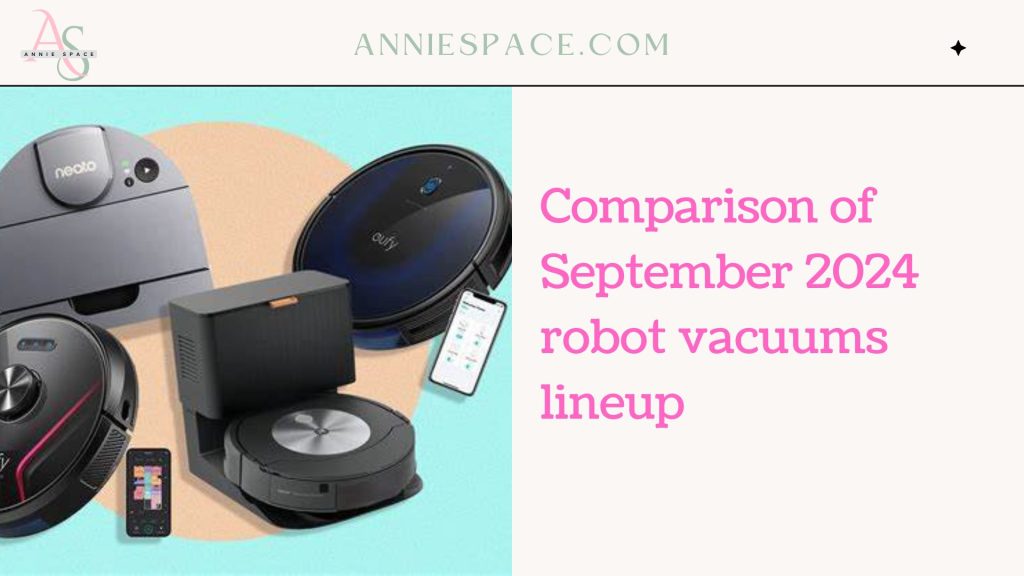 Comparison of September 2024 robot vacuums lineup